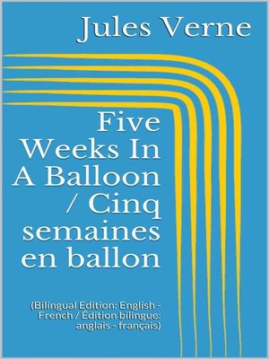cover image of Five Weeks In a Balloon / Cinq semaines en ballon